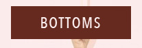 Bottoms-Sale
