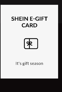 SHEIN E-GIFT CARD E It's gift season 