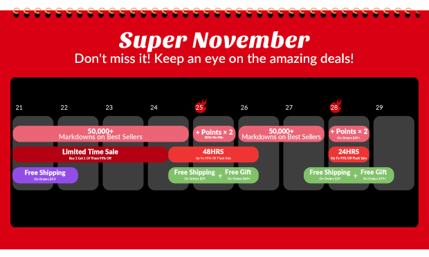 e A Super November Don't miss it! Keep an eye on the amazing deals! 