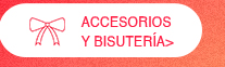  Accesorios y Bisutería 