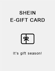 SHEIN E-GIFT CARD It's gift season! 