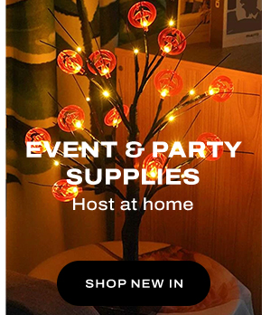 N W - N EVENT PARTY LSUPPHIES Host at home SHOP NEW IN 