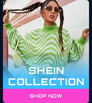 SHEIN COLLECTION  SHOP NOW 
