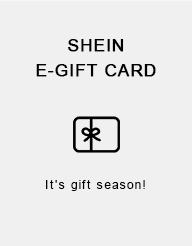 SHEIN E-GIFT CARD E It's gift season! 