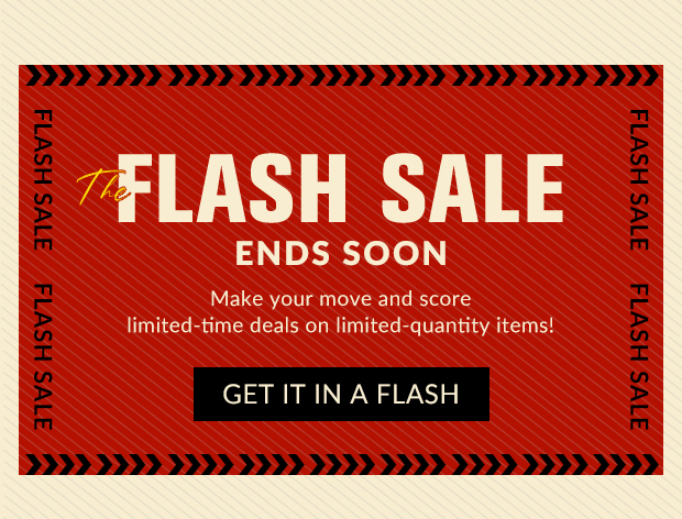  GET IT IN A FLASH 