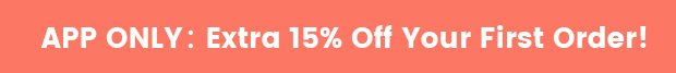  'APP ONLY: Extra 15% Off Your Fir: 