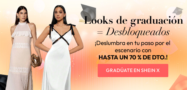  GRADÚATE EN SHEIN X 