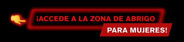  ¡Accede a la Zona de Abrigo para Mujeres 