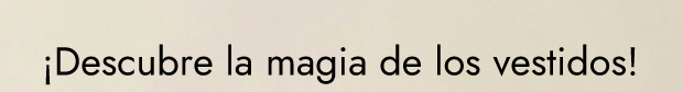  ¡Descubre la magia de los vestidos 