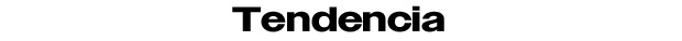  Tendencia 