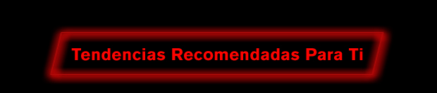  Tendencias Recomendadas Para Ti 