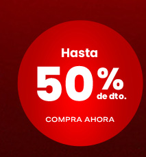  Hasta 50% de dto. 