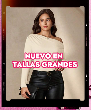  NUEVO EN TALLAS GRANDES 