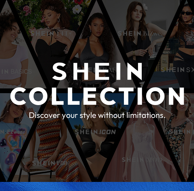 SHEIN Collection Discover your style without limitations. - Shein
