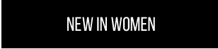 NEW IN WOMEN