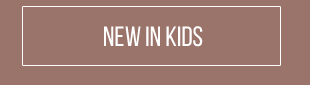 NEW IN KIDS