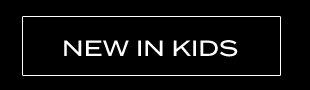 NEW IN KIDS
