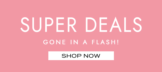 SUPER DEALS