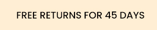 FREE RETURN FOR 45 DAYS