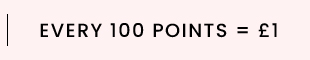 Every 100 points = £1