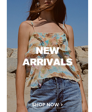 NEW ARRIVALS