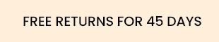 FREE RETURN FOR 45 DAYS