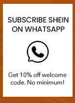 SUBSCRIBE SHEIN ON WHATSAPP