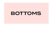 BOTTOMS