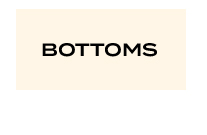BOTTOMS