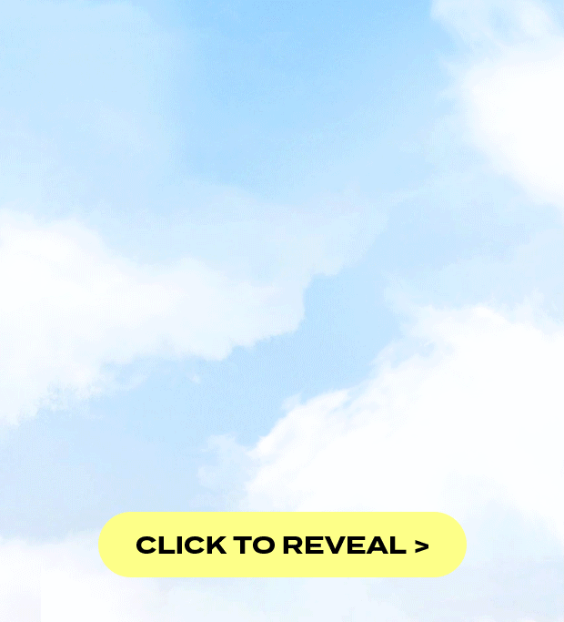 CLICK TO REVEAL
