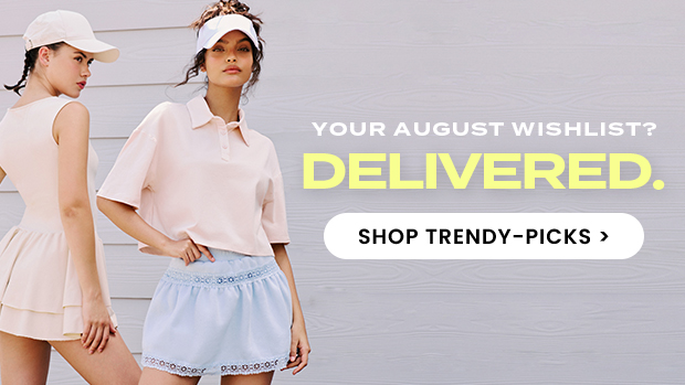 Your August wishlist? 
