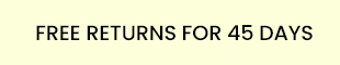 FREE RETURN FOR 45 DAYS