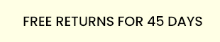 FREE RETURN FOR 45 DAYS