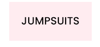 JUMPSUITS