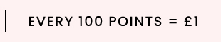 Every 100 points = £1