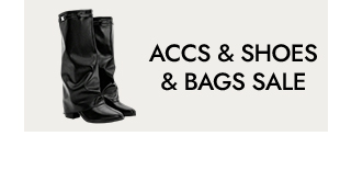 ACCS&SHOES & BAGS SALE