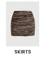 SKIRTS