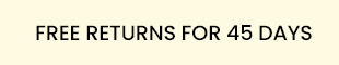 FREE RETURN FOR 45 DAYS