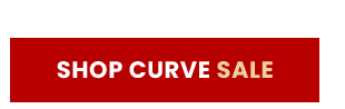 SHOP CURVE SALE