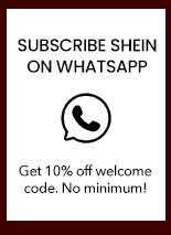 SUBSCRIBE SHEIN ON WHATSAPP