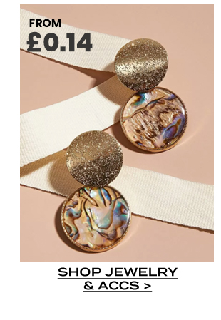 SHOP JEWELRY & ACCS