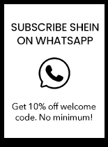 SUBSCRIBE SHEIN ON WHATSAPP