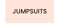 JUMPSUITS