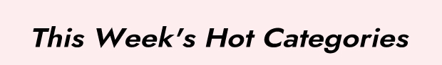 This Week's Hot Categories