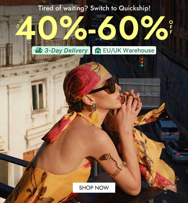  Tired of waiting? Switch to Quickship! 
