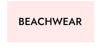 BEACHWEAR