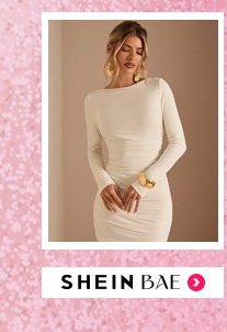 SHEIN BAE