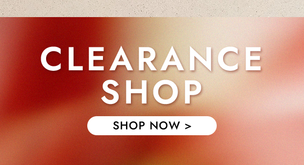 CLEARANCE SHOP
