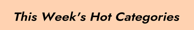 This Week's Hot Categories