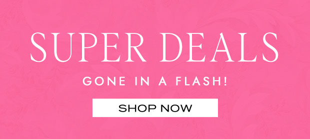 SUPER DEALS
